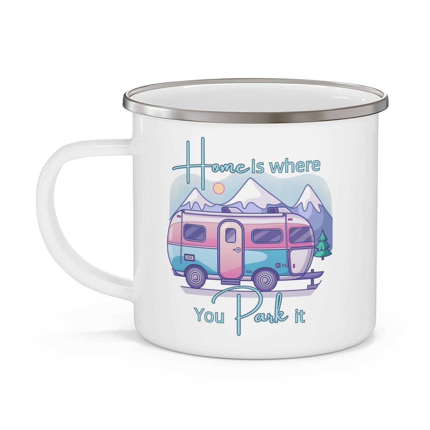 Home is Where You Park It -Enamel Camping Mug