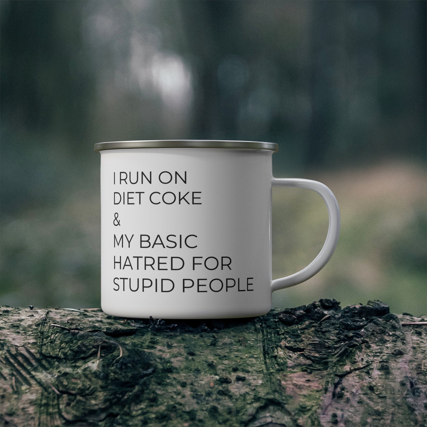 I Run on Diet Coke -Enamel Camping Mug