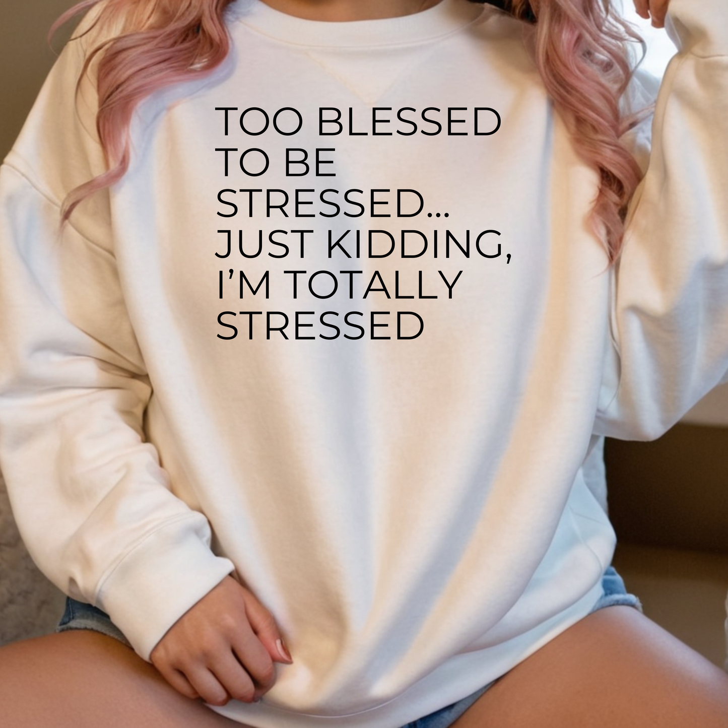 Too Blessed...Just Kidding -Unisex Heavy Blend™ Crewneck Sweatshirt