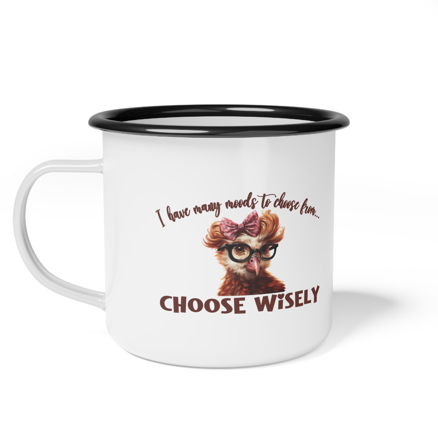 Mood -Choose Wisely -Enamel Camp Cup