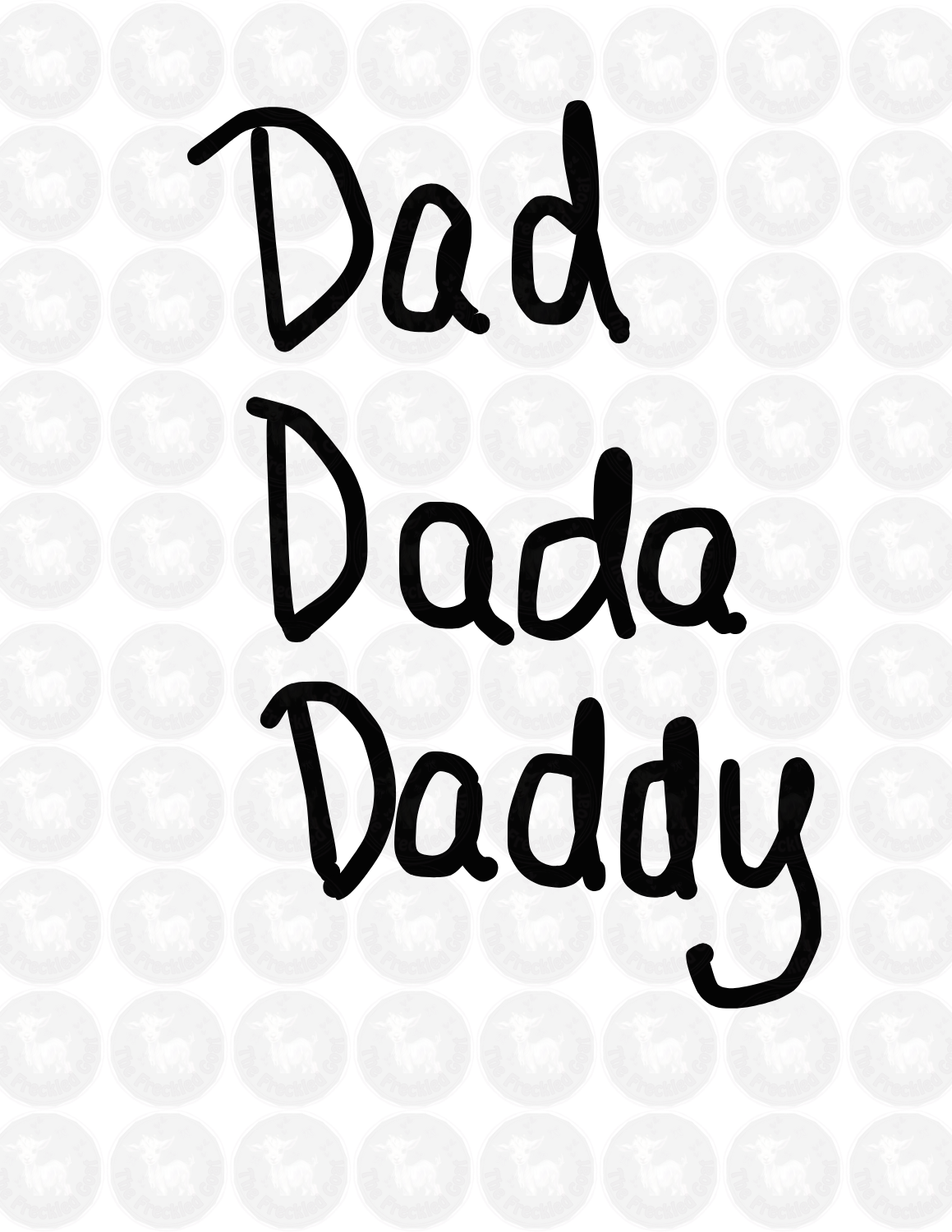 Father's Day Design | Dad Dada Daddy Handwritten Art | Cute Minimalist Father’s Day Printable | Nursery or Playroom Decor for Dads